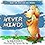 Never Mind! (Duke the Deaf Dog ASL Series #1)