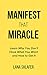Manifest That Miracle: Lear...