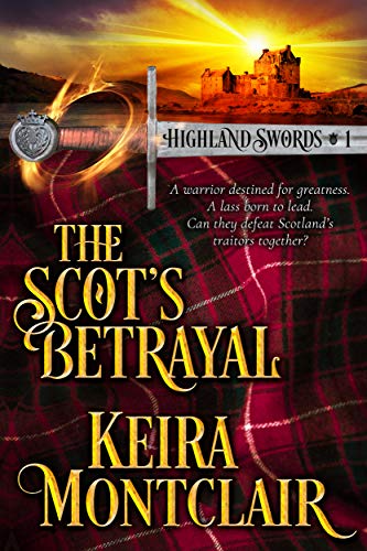 The Scot's Betrayal (Highland Swords #1)