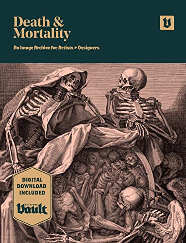 Death and Mortality: An Image Archive for Artists and Designers (Image Archive Series by Vault Editions)