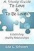 A Study Guide - To Love & T...