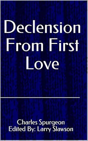 Declension From First Love (Annotated)