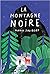 La montagne noire by Maria Jalibert