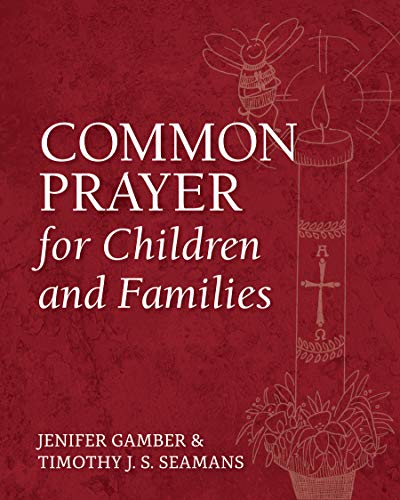 Common Prayer for Children and Families (Kindle Edition)