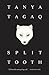 Split Tooth by Tanya Tagaq
