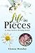 Life In Pieces by Donna Monday