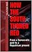 How The South Turned Red: F...