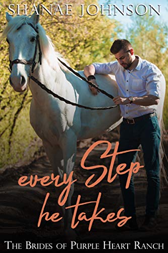 Every Step He Takes (The Brides of Purple Heart Ranch #8)