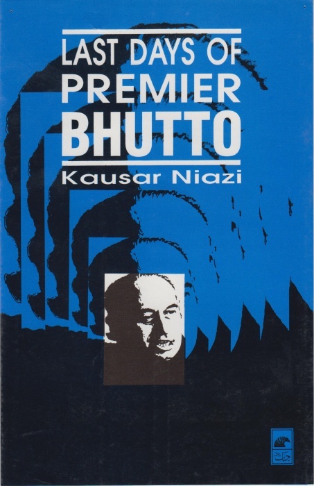 Last Days of Premier Bhutto