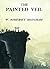 The Painted Veil by W. Somerset Maugham