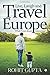 Live, Laugh and Travel Europe by Rohit Gupta