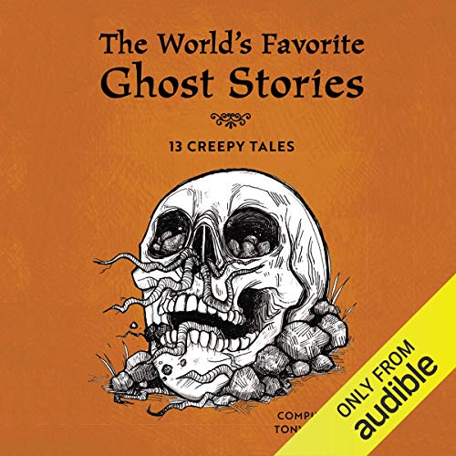 The World's Favorite Ghost Stories: 13 Creepy Tales