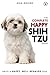 The Complete Happy Shih Tzu Guide by Asia Moore