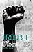 Trouble: Grist anthology of...