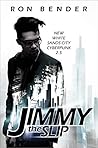 Jimmy the Slip (New White Sands City Cyberpunk #2.5)