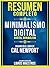 Resumen Completo: Minimalismo Digital (Digital Minimalism) - Basado En El Libro De Cal Newport (Spanish Edition)