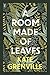 A Room Made of Leaves