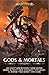 Gods and Mortals (Warhammer Age of Sigmar)