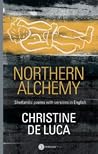 Northern Alchemy: Shetlandic poems with versions in English