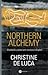 Northern Alchemy by Christine De Luca