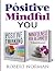 Positive Thinking, Mindfuln...