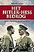 Het Hitler-Hess Bedrog, Het best bewaard geheim van WO II (Paperback)