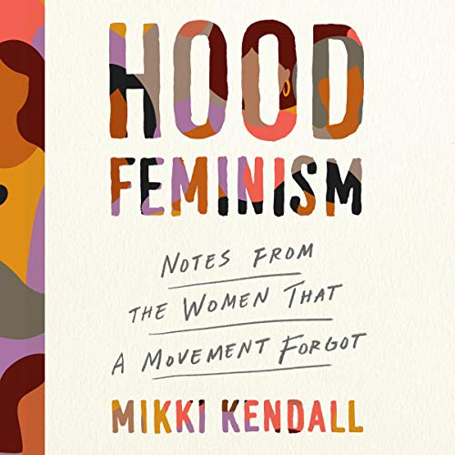 Download Hood Feminism Notes From The Women That A Movement Forgot Epub Pdf By Mikki Kendall Harriduke4