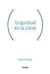 La quietud es la ...