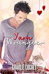 The Yarn Wrangler by Charlie Cochet