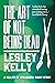 The Art of Not Being Dead (...