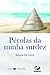 Pérolas da minha surdez by Nuccia De Cicco