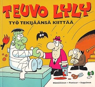 Teuvo Lyly: Työ tekijäänsä kiittää