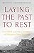 Laying the Past to Rest: The EPRDF and the Challenges of Ethiopian State-Building