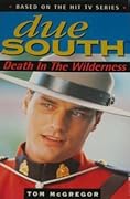 Due South: Death in the Wilderness