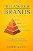 The Language of Brands: A Linguistic Framework for Creating Brand Distinction