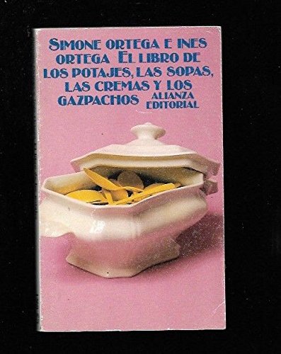 El libro de los potajes, las sopas, las cremas y los gazpachos