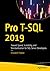 Pro T-SQL 2019: Toward Speed, Scalability, and Standardization for SQL Server Developers