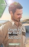 Caught by the Sheriff by Rula Sinara