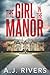 The Girl in the Manor (Emma Griffin FBI Mystery)
