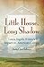 Little House, Long Shadow: Laura Ingalls Wilder's Impact on American Culture (Volume 1)