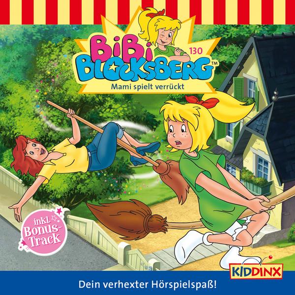Bibi Blocksberg - Mami spielt verrückt (Bibi Blocksberg, #130)
