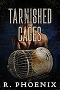 Tarnished Cages (Gilded Cages #2)