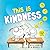 This Is Kindness: A story t...