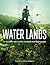 Water Lands: A vision for t...
