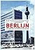 Berlijn, een gids door de h...