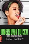 Undercover Quickie (Blood Brothers Prequel) Undercover Quickie (Blood Brothers Prequel)