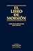 El Libro de Mormón: Otro Testamento de Jesucristo (Spanish Edition)