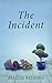 The Incident