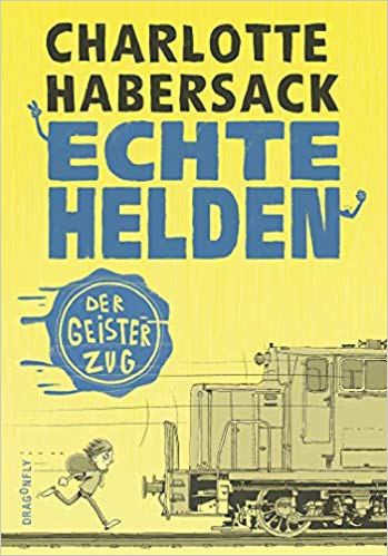 Echte Helden - Der Geisterzug (Hardcover)