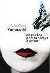 Ne riez pas de mon histoire d'amour by Nao-Cola Yamazaki